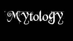 Mytology : Mytology
